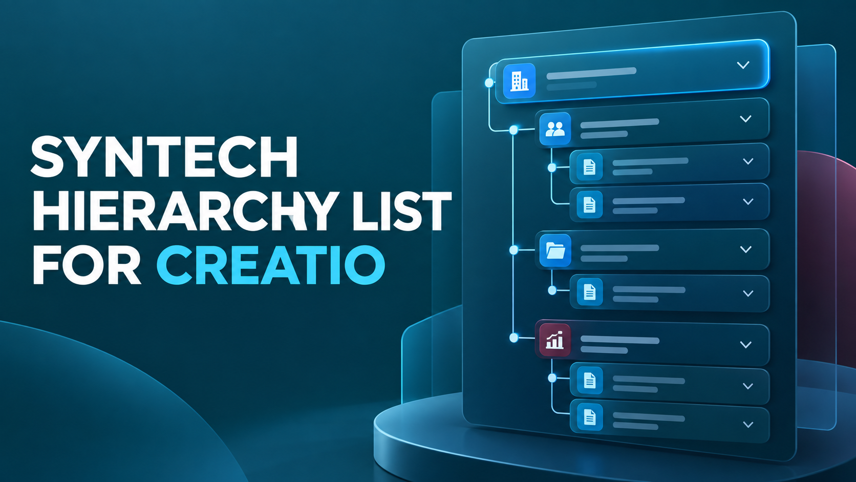 Syntech Hierarchy List for Creatio: полный гайд